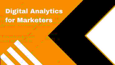 Digital Analytics for Marketers - 18th February 2026