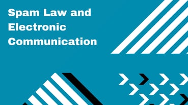 Spam Law and Electronic Communications