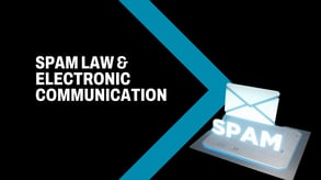 Spam Law and Electronic Communications