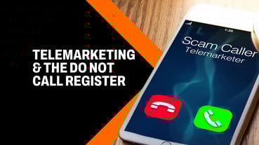 Telemarketing and the Do Not Call Register