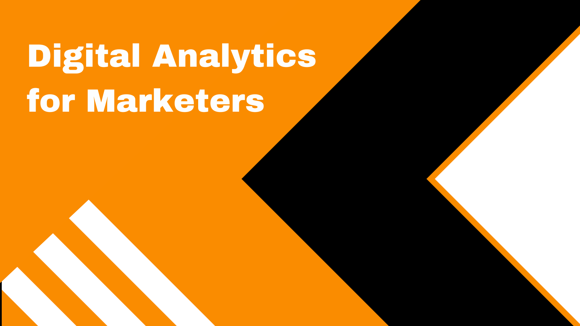 Digital Analytics for Marketers - 18th February 2026