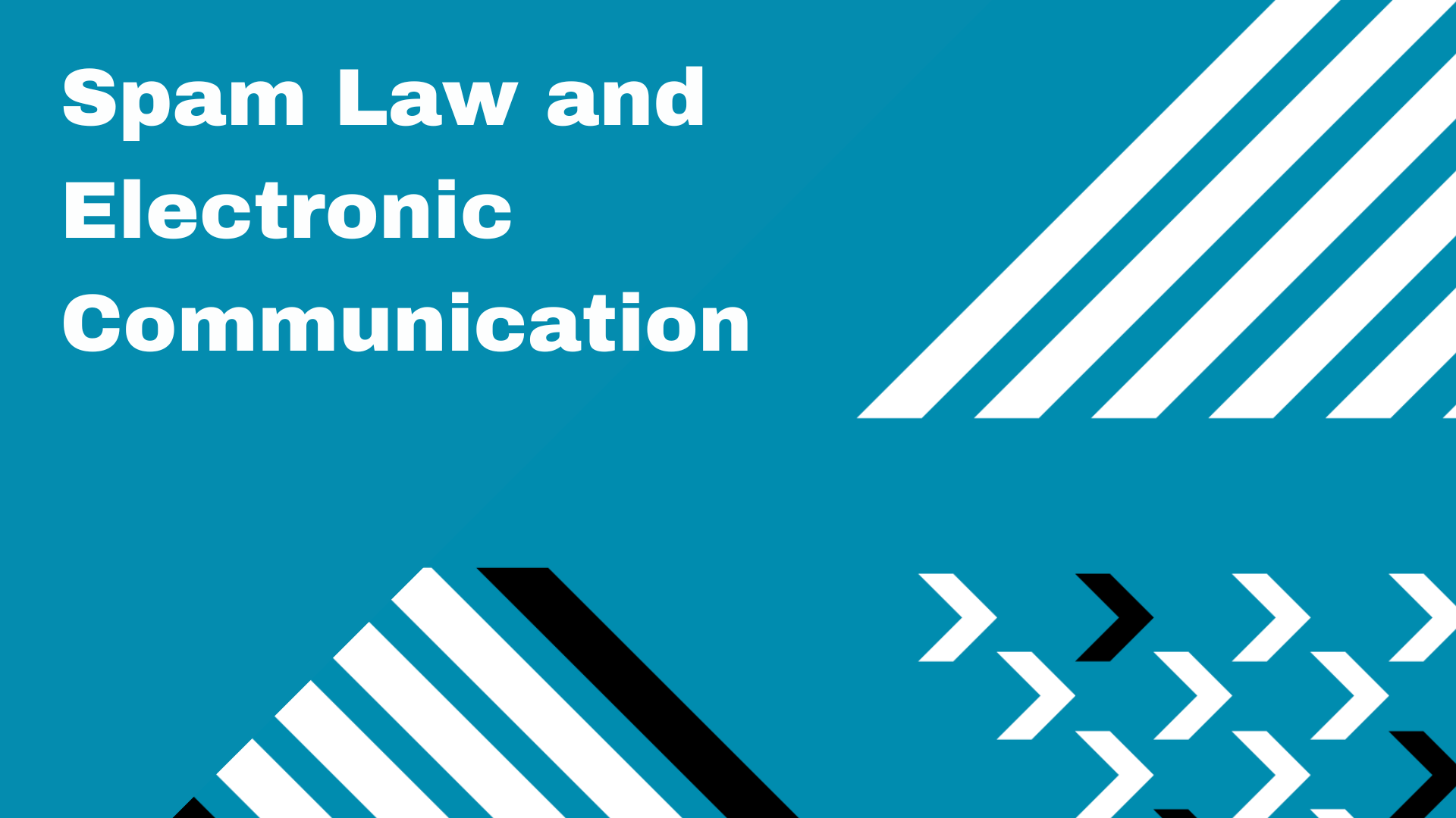 Spam Law and Electronic Communications